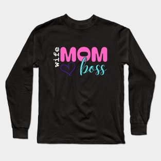 my mom is a boss Long Sleeve T-Shirt